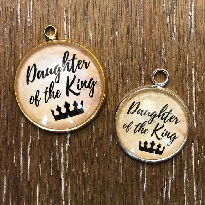 "Daughter of the King" Christian Charm for Jewelry Making, 16 or 20mm, Silver, Gold